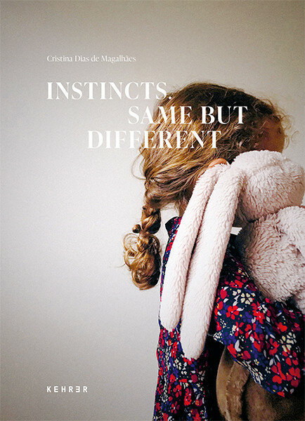 BOOK  "INSTINCTS. SAME BUT DIFFERENT" @Kehrer Verlag 