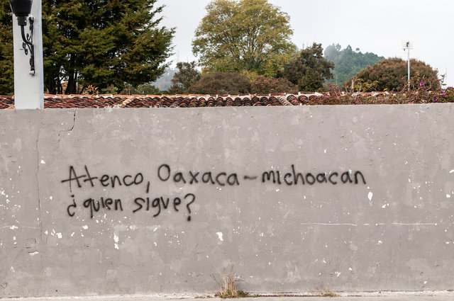 Atenco, Oaxaca, Michocacan? Who's next?