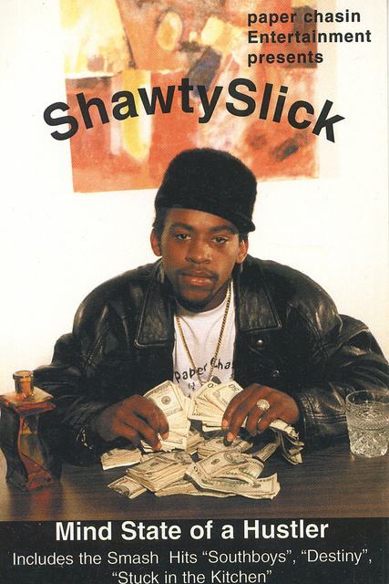 SHAWTY SLICK- RAPP/HIP HOP ARTIST, "MIND STATE OF A HUSLER"
