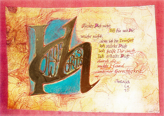 Fürchte dich nicht, ICH bin mit dir, weiche nicht, denn ICH bin dein Gott