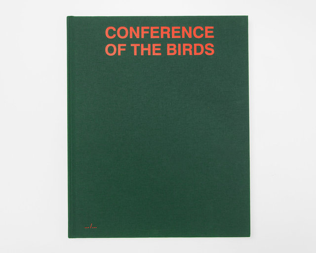 Conference of the Birds - published by Art Paper Editions - 2019
