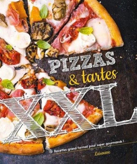 Pizzas et tartes XXL