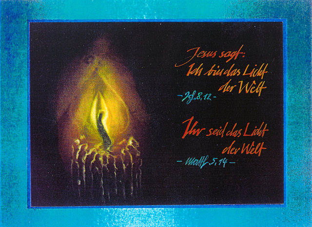 ICH bin das Licht der Welt - Ihr seid das Licht der Welt