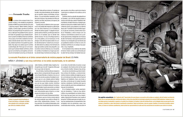 "In the heart of the music". Salvador de Bahía.