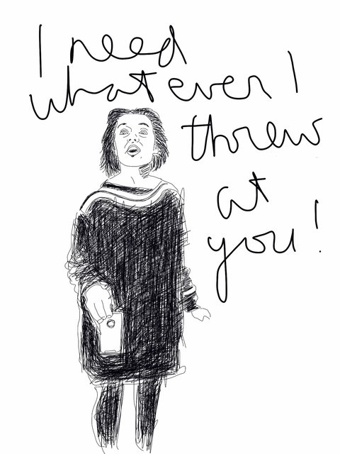 Whatever I threw at you