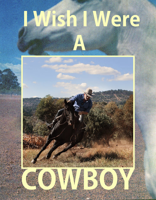 I Wish I Were A Cowboy